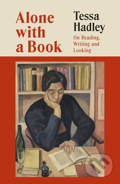 Kniha: Alone with a Book (Tessa Hadley). Vintage, 2026 Kniha: Alone with a Book (Tessa Hadley). Vintage, 2026