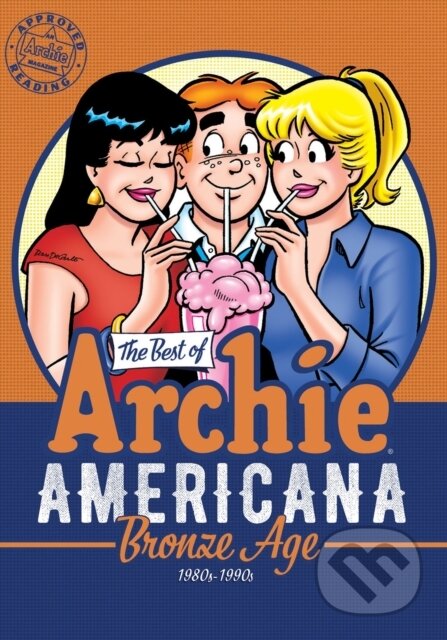 Kniha: The Best of Archie Americana Vol. 3: Bronze Age (Archie Superstars). Archie Comics, 2018 Kniha: The Best of Archie Americana Vol. 3: Bronze Age (Archie Superstars). Archie Comics, 2018