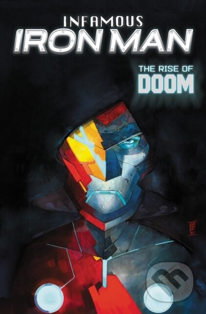 Kniha: Infamous Iron Man: The Rise Of Doom (Brian Michael Bendis). Marvel, 2026 Kniha: Infamous Iron Man: The Rise Of Doom (Brian Michael Bendis). Marvel, 2026