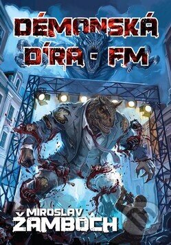 Kniha: Démonská díra - FM (Miroslav Žamboch). Triton, 2026 Kniha: Démonská díra - FM (Miroslav Žamboch). Triton, 2026