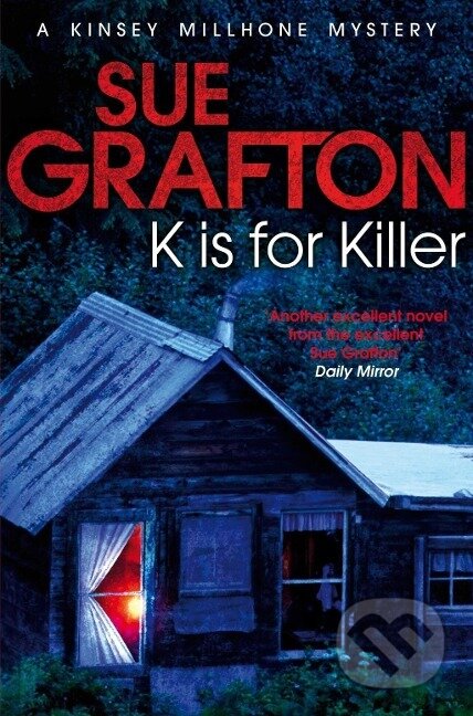 Kniha: K is for Killer (Sue Grafton). , 2012 Kniha: K is for Killer (Sue Grafton). , 2012