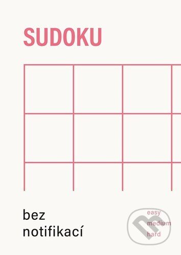 Kniha: Sudoku bez notifikací červená (Autorský kolektiv). Fragment, 2026 Kniha: Sudoku bez notifikací červená (Autorský kolektiv). Fragment, 2026