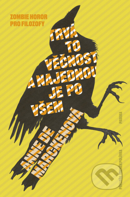 Kniha: Trvá to věčnost, a najednou je po všem (Anne De Marcken). Prostor, 2026 Kniha: Trvá to věčnost, a najednou je po všem (Anne De Marcken). Prostor, 2026