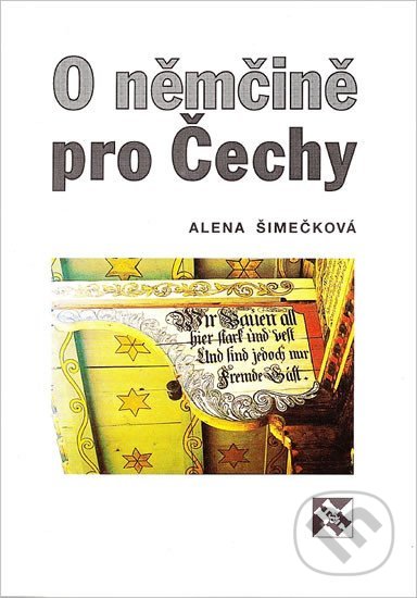 Kniha: O němčině pro Čechy (Alena Šimečková). H+H Vyšehradská Kniha: O němčině pro Čechy (Alena Šimečková). H+H Vyšehradská