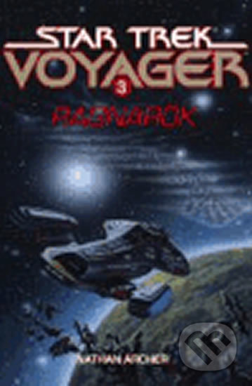 Kniha: Voyager 3: Ragnarok (Nathan Archer). Laser books, 2007 Kniha: Voyager 3: Ragnarok (Nathan Archer). Laser books, 2007