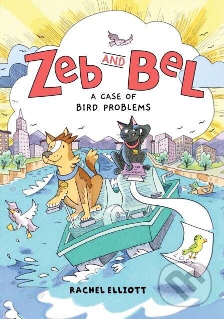 Kniha: Zeb and Bel: A Case of Bird Problems (Rachel Elliott). HarperCollins, 2026 Kniha: Zeb and Bel: A Case of Bird Problems (Rachel Elliott). HarperCollins, 2026