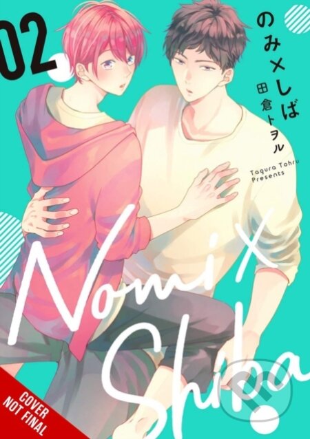Kniha: Nomi x Shiba, Vol. 2 (Dietrich Premier, Tohru Tagura a Leighann Harvey). Yen Press, 2025 Kniha: Nomi x Shiba, Vol. 2 (Dietrich Premier, Tohru Tagura a Leighann Harvey). Yen Press, 2025
