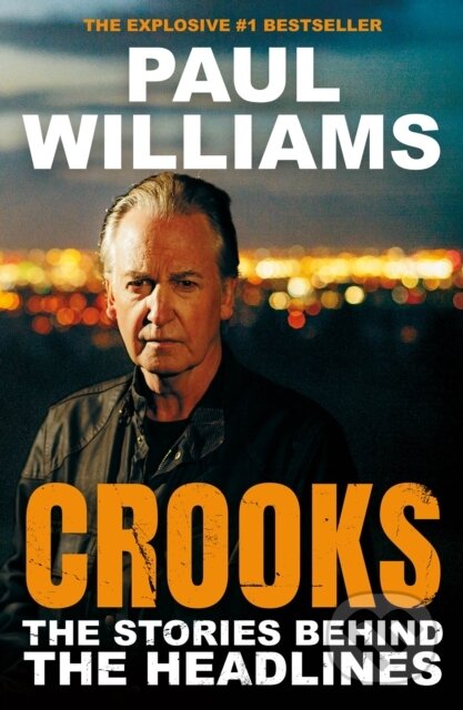 Kniha: Crooks (Paul Williams). Atlantic Books, 2025 Kniha: Crooks (Paul Williams). Atlantic Books, 2025