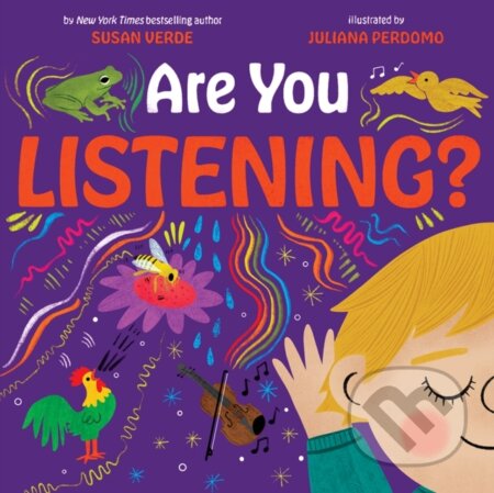 Kniha: Are You Listening? (Susan Verde). Abrams Books for young Readers, 2024 Kniha: Are You Listening? (Susan Verde). Abrams Books for young Readers, 2024