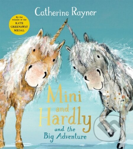 Kniha: Mini and Hardly and the Big Adventure (Catherine Rayner). Pan Macmillan, 2022 Kniha: Mini and Hardly and the Big Adventure (Catherine Rayner). Pan Macmillan, 2022