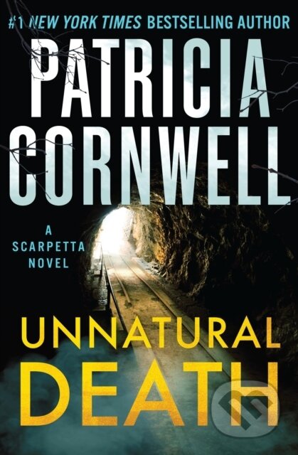 Kniha: Unnatural Death (Patricia Cornwell). Grand Central Publishing, 2026 Kniha: Unnatural Death (Patricia Cornwell). Grand Central Publishing, 2026