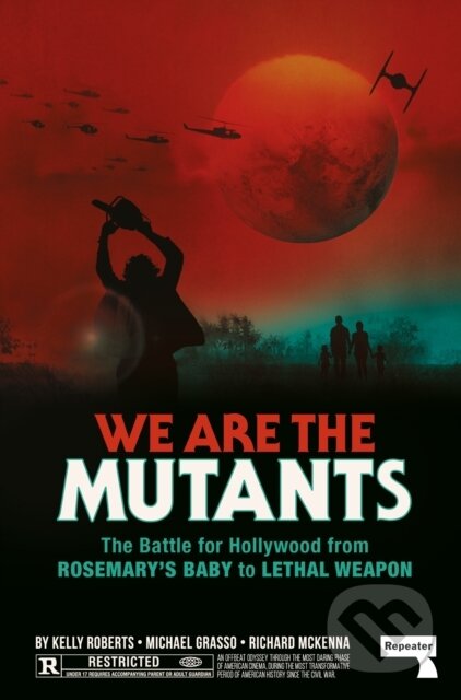 Kniha: We Are the Mutants (Kelly Roberts, Richard McKenna, Michael a III Grasso). Repeater, 2022 Kniha: We Are the Mutants (Kelly Roberts, Richard McKenna, Michael a III Grasso). Repeater, 2022