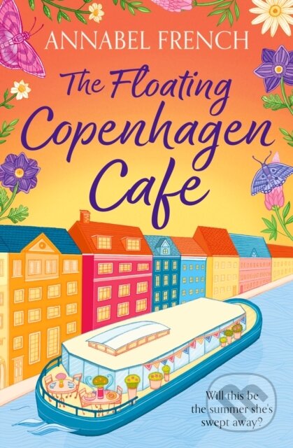 Kniha: The Floating Copenhagen Café (Annabel French). Avon, 2026 Kniha: The Floating Copenhagen Café (Annabel French). Avon, 2026