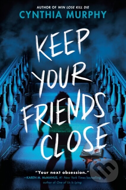 Kniha: Keep Your Friends Close (Cynthia Murphy). , 1900 Kniha: Keep Your Friends Close (Cynthia Murphy). , 1900