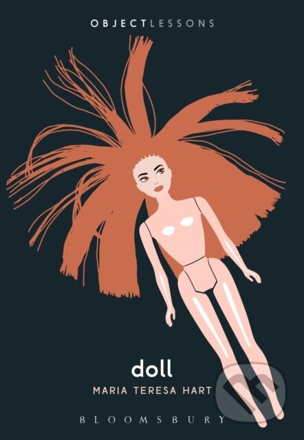 Kniha: Doll (Maria Teresa Hart). Bloomsbury, 2022 Kniha: Doll (Maria Teresa Hart). Bloomsbury, 2022