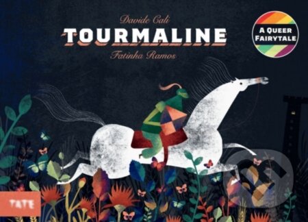 Kniha: Tourmaline (Davide Calì). Tate Publishing, 2023 Kniha: Tourmaline (Davide Calì). Tate Publishing, 2023