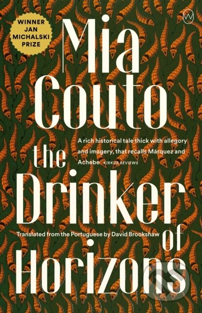 Kniha: The Drinker of Horizons (Mia Couto). , 2023 Kniha: The Drinker of Horizons (Mia Couto). , 2023