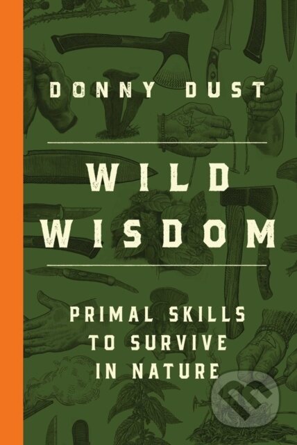 Kniha: Wild Wisdom (Donny Dust). Simon & Schuster, 2025 Kniha: Wild Wisdom (Donny Dust). Simon & Schuster, 2025