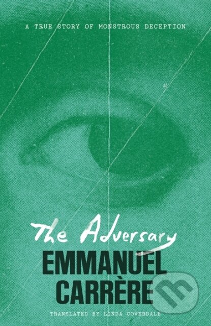 Kniha: Adversary (Emmanuel Carrere). , 2026 Kniha: Adversary (Emmanuel Carrere). , 2026