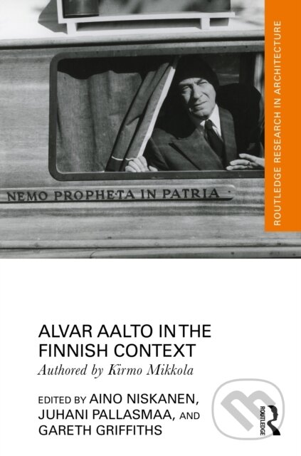 Kniha: Alvar Aalto in the Finnish Context (Kirmo Mikkola, Juhani Pallasmaa, Gareth Griffiths a Aino Niskanen). Routledge, 2026 Kniha: Alvar Aalto in the Finnish Context (Kirmo Mikkola, Juhani Pallasmaa, Gareth Griffiths a Aino Niskanen). Routledge, 2026