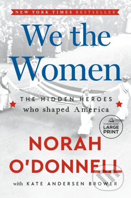 Kniha: We the Women (Kate Andersen Brower a Norah O'Donnell). , 2026 Kniha: We the Women (Kate Andersen Brower a Norah O'Donnell). , 2026