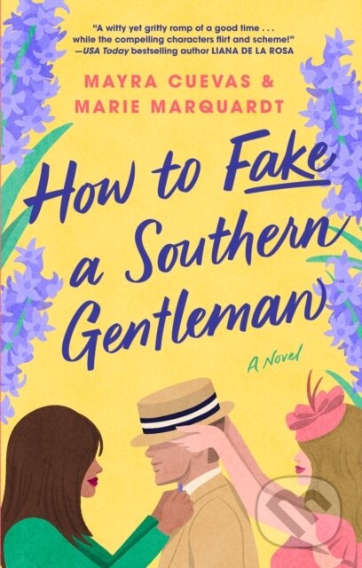 Kniha: How to Fake a Southern Gentleman (Marie Marquardt a Mayra Cuevas). , 2026 Kniha: How to Fake a Southern Gentleman (Marie Marquardt a Mayra Cuevas). , 2026