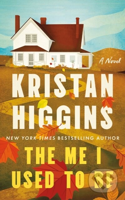 Kniha: The Me I Used to Be (Kristan Higgins). Lake Union Publishing, 2026 Kniha: The Me I Used to Be (Kristan Higgins). Lake Union Publishing, 2026