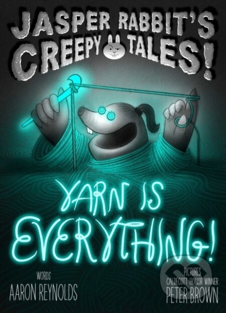 Kniha: Yarn Is Everything! (Aaron Reynolds). Simon & Schuster Books for Young Readers, 2026 Kniha: Yarn Is Everything! (Aaron Reynolds). Simon & Schuster Books for Young Readers, 2026