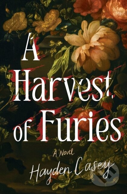 Kniha: A Harvest of Furies (Hayden Casey). Lanternfish, 2025 Kniha: A Harvest of Furies (Hayden Casey). Lanternfish, 2025