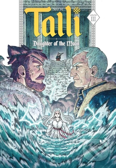 Kniha: Talli, Daughter of the Moon Vol. 3 (Sourya). Oni Press, 2024 Kniha: Talli, Daughter of the Moon Vol. 3 (Sourya). Oni Press, 2024