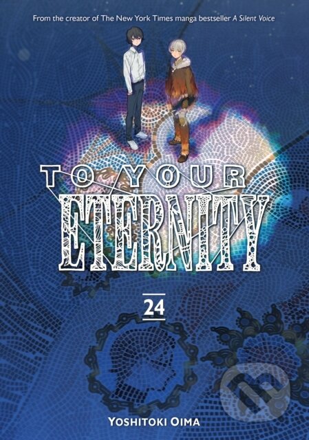 Kniha: To Your Eternity 24 (Yoshitoki Oima). Kodansha Comics, 2026 Kniha: To Your Eternity 24 (Yoshitoki Oima). Kodansha Comics, 2026