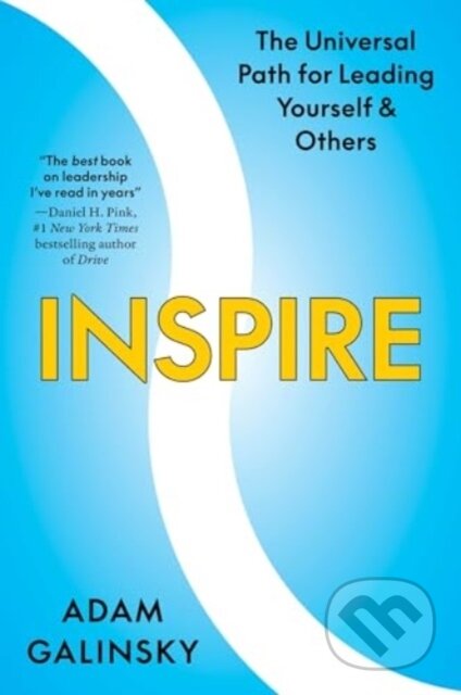 Kniha: Inspire (Adam Galinsky). Harper Business, 2025 Kniha: Inspire (Adam Galinsky). Harper Business, 2025