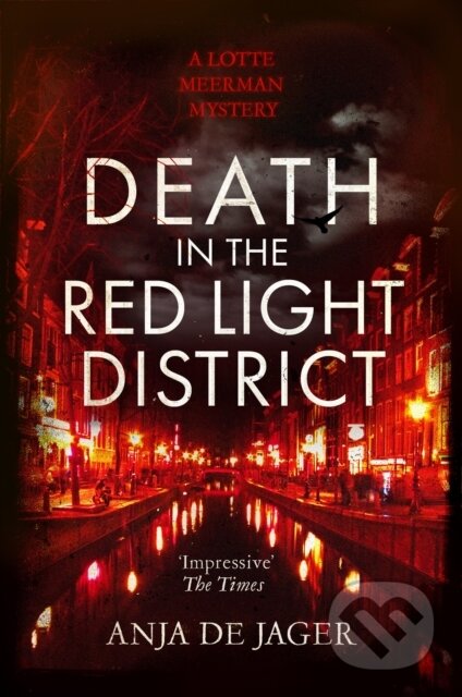 Kniha: Death in the Red Light District (Anja de Jager). Constable, 2023 Kniha: Death in the Red Light District (Anja de Jager). Constable, 2023