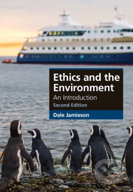 Kniha: Ethics and the Environment (Dale Jamieson). Cambridge University Press, 2024 Kniha: Ethics and the Environment (Dale Jamieson). Cambridge University Press, 2024
