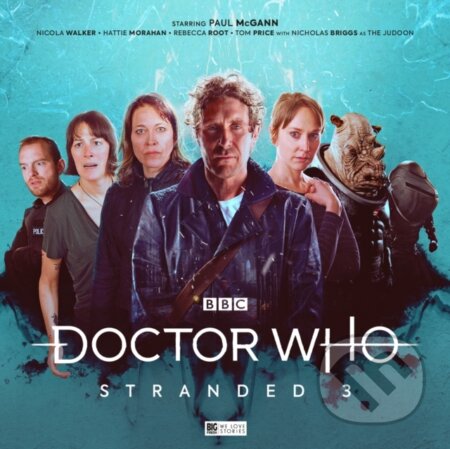 Kniha: Doctor Who - Stranded 3 (James Kettle, Tim Foley, Lizzie Hopley a John Dorney). , 2022 Kniha: Doctor Who - Stranded 3 (James Kettle, Tim Foley, Lizzie Hopley a John Dorney). , 2022