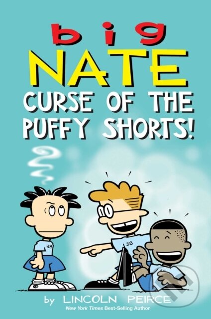 Kniha: Big Nate: Curse of the Puffy Shorts (Lincoln Peirce). Andrews McMeel, 2026 Kniha: Big Nate: Curse of the Puffy Shorts (Lincoln Peirce). Andrews McMeel, 2026