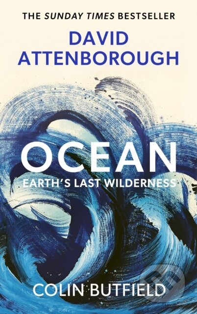 Kniha: Ocean (Colin Butfield a Sir David Attenborough). John Murray, 2026 Kniha: Ocean (Colin Butfield a Sir David Attenborough). John Murray, 2026