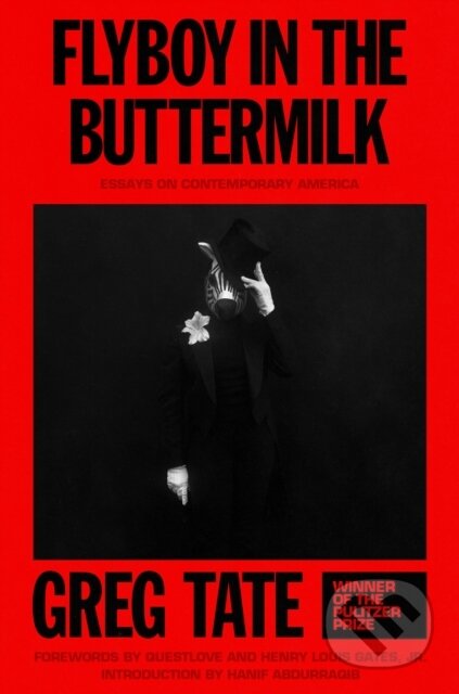 Kniha: Flyboy in the Buttermilk (Greg Tate). , 2026 Kniha: Flyboy in the Buttermilk (Greg Tate). , 2026