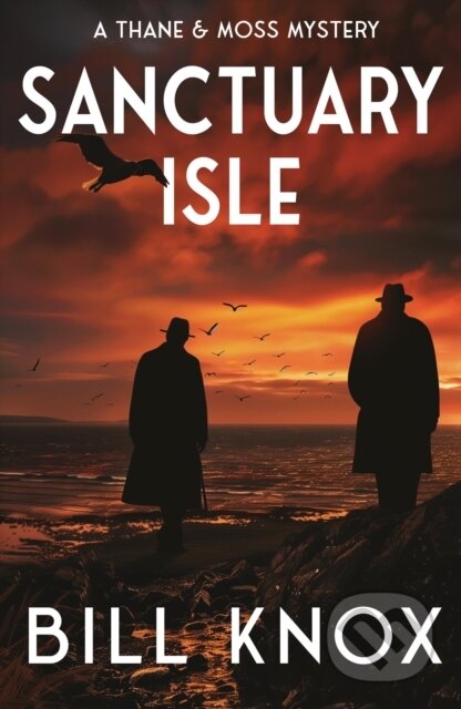 Kniha: Sanctuary Isle (Bill Knox). , 2024 Kniha: Sanctuary Isle (Bill Knox). , 2024