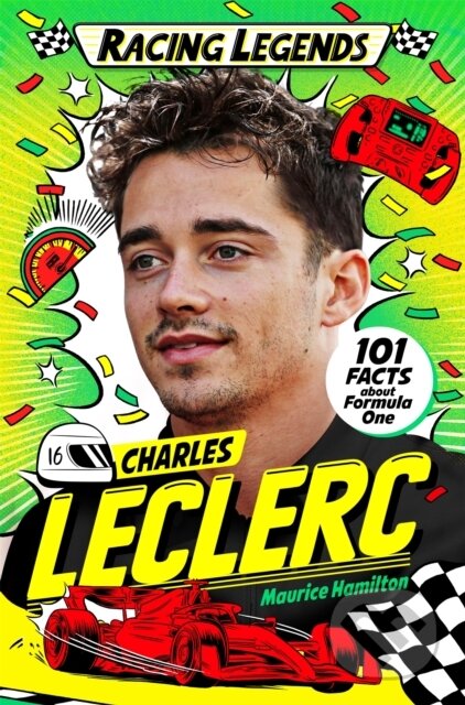 Kniha: Racing Legends: Charles Leclerc (Maurice Hamilton). Pan Macmillan, 2024 Kniha: Racing Legends: Charles Leclerc (Maurice Hamilton). Pan Macmillan, 2024