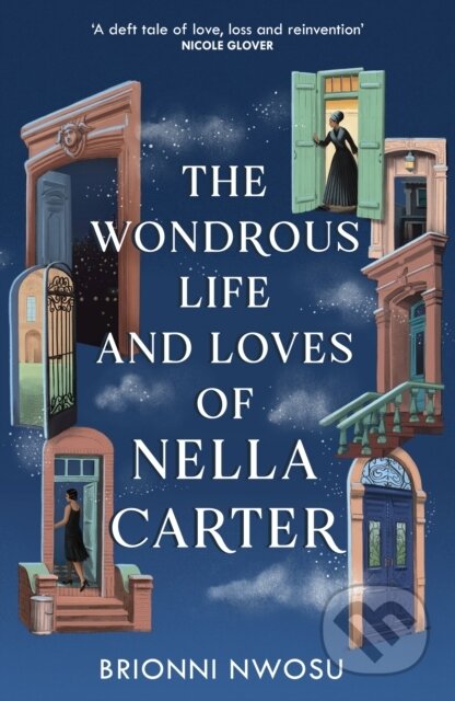 Kniha: The Wondrous Life and Loves of Nella Carter (Brionni Nwosu). Hodderscape, 2026 Kniha: The Wondrous Life and Loves of Nella Carter (Brionni Nwosu). Hodderscape, 2026