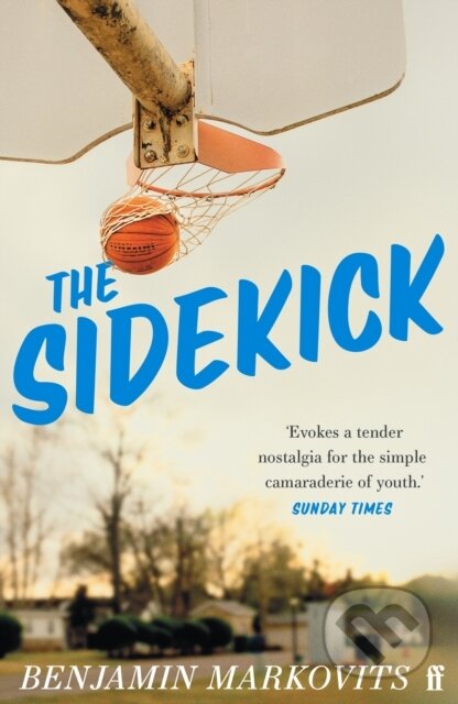 Kniha: The Sidekick (Benjamin Markovits). Faber and Faber, 2023 Kniha: The Sidekick (Benjamin Markovits). Faber and Faber, 2023
