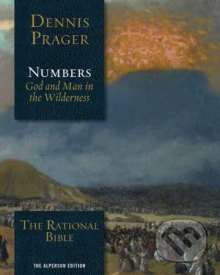 Kniha: The Rational Bible: Numbers (Dennis Prager). , 2025 Kniha: The Rational Bible: Numbers (Dennis Prager). , 2025