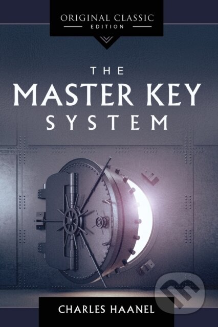 Kniha: The Master Key System (Charles Haanel). Sound Wisdom, 2022 Kniha: The Master Key System (Charles Haanel). Sound Wisdom, 2022