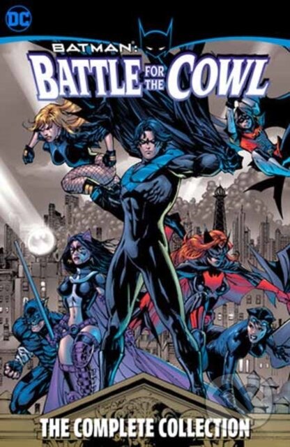 Kniha: Batman: Battle for the Cowl - The Complete Collection (Royal McGraw a Tony Daniel). DC Comics, 2024 Kniha: Batman: Battle for the Cowl - The Complete Collection (Royal McGraw a Tony Daniel). DC Comics, 2024