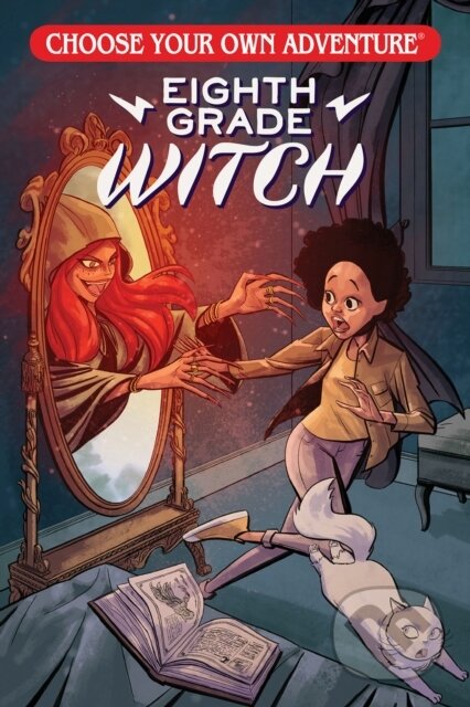 Kniha: Choose Your Own Adventure: Eighth Grade Witch (Andrew E.C. Gaska a E.L. Thomas). Oni Press, 2021 Kniha: Choose Your Own Adventure: Eighth Grade Witch (Andrew E.C. Gaska a E.L. Thomas). Oni Press, 2021