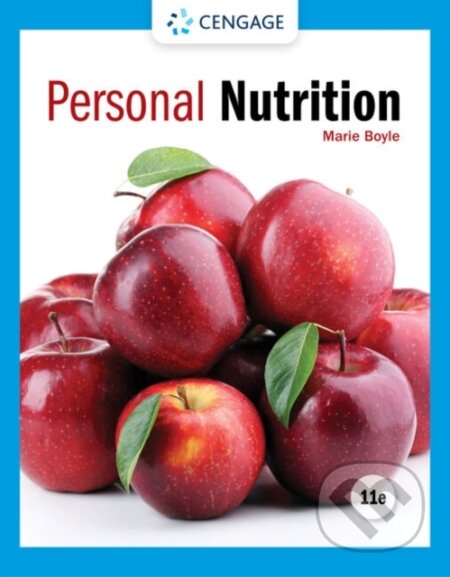 Kniha: Personal Nutrition (Marie Boyle). Brooks/Cole, 2022 Kniha: Personal Nutrition (Marie Boyle). Brooks/Cole, 2022