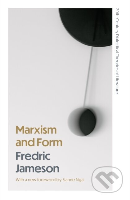 Kniha: Marxism and Form (Fredric Jameson). Princeton University Press, 2026 Kniha: Marxism and Form (Fredric Jameson). Princeton University Press, 2026