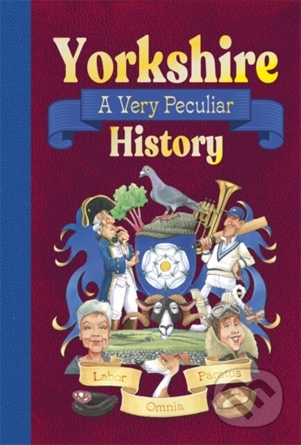 Kniha: Yorkshire: A Very Peculiar History (John Malam). , 2025 Kniha: Yorkshire: A Very Peculiar History (John Malam). , 2025