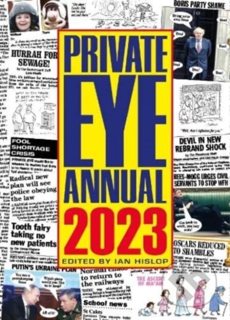 Kniha: Private Eye Annual (Ian Hislop). , 2023 Kniha: Private Eye Annual (Ian Hislop). , 2023